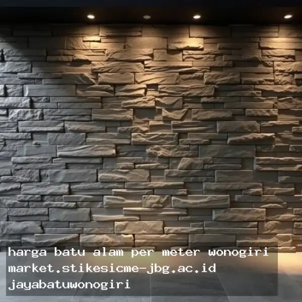 Harga Batu Alam Per Meter Wonogiri