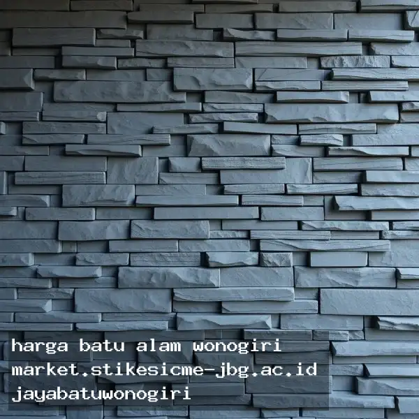 harga batu alam wonogiri