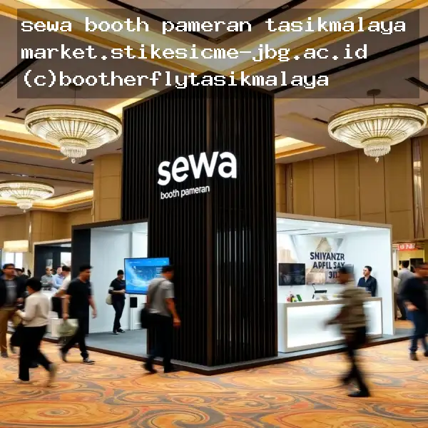 sewa booth pameran tasikmalaya