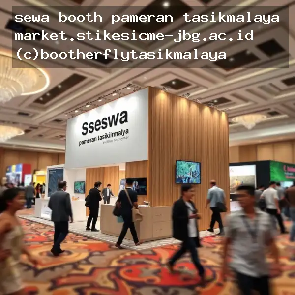 sewa booth pameran tasikmalaya